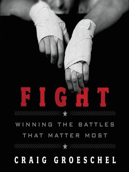 Title details for Fight by Craig Groeschel - Available